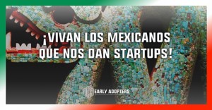 startups mexicanas mycoffeebox early adopters grito startupero